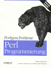 Perl Programmierung f&uuml;r Fortgeschrittene